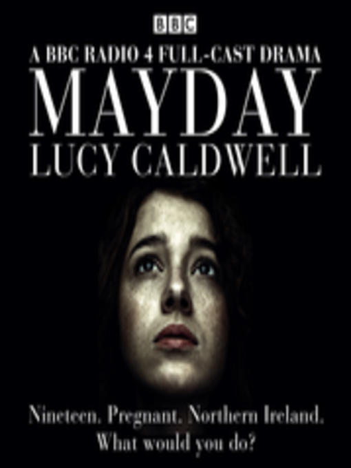 Title details for Mayday by Lucy Caldwell - Available